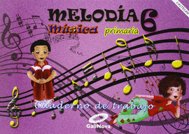 MELOD�A 6. CUADERNO DE TRABAJO
