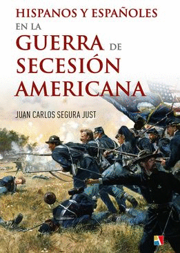 HISPANOS Y ESPAOLES EN LA GUERRA DE SECESIN AMERICANA