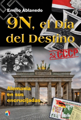 9N. EL D�A DEL DESTINO. ALEMANIA EN SUS ENCRUCIJADAS