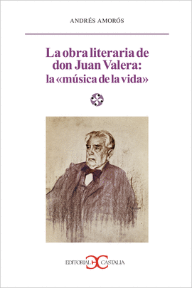 LA OBRA LITERARIA DE DON JUAN VALERA: LA MSICA DE LA VIDA                    .