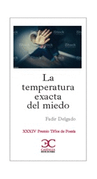 LA TEMPERATURA EXACTA DEL MIEDO