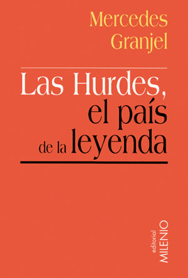 LAS HURDES, EL PA�S DE LA LEYENDA
