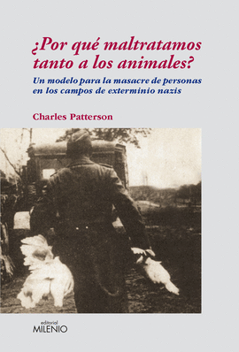 �POR QU� MALTRATAMOS TANTO A LOS ANIMALES?