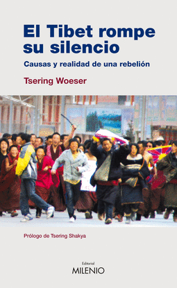 EL T�BET ROMPE SU SILENCIO