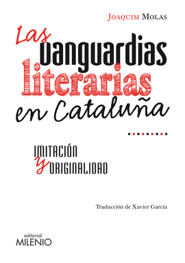 LAS VANGUARDIAS LITERARIAS EN CATALU�A