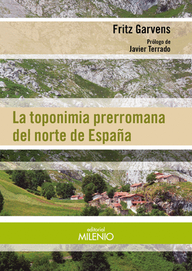 LA TOPONIMIA PRERROMANA DEL NORTE DE ESPA�A