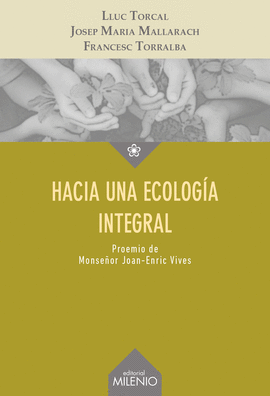 HACIA UNA ECOLOG�A INTEGRAL