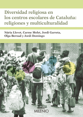 DIVERSIDAD RELIGIOSA EN LOS CENTROS ESCOLARES DE CATALUA: RELIGIONES Y MULTICUL