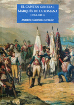 EL CAPIT�N GENERAL MARQU�S DE LA ROMANA (1761-1811)