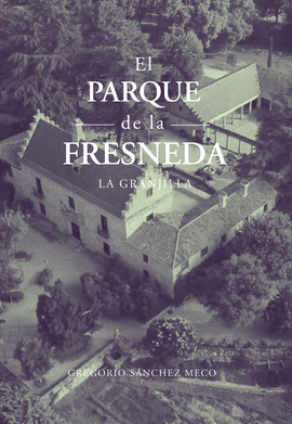 EL PARQUE DE LA FRESNEDA