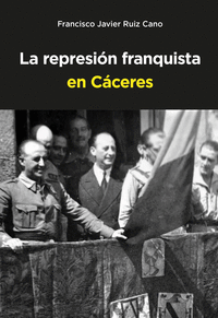 REPRESI�N FRANQUISTA EN C�CERES