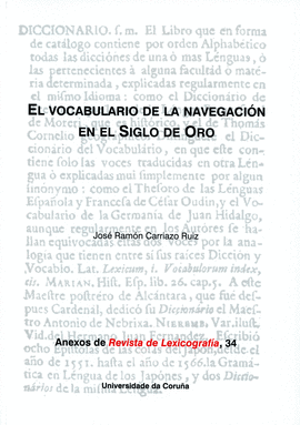 EL VOCABULARIO DE LA NAVEGACI�N EN EL SIGLO DE ORO
