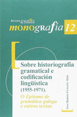 SOBRE HISTORIOGRAFA GRAMATICAL E CODIFICACIN LINGSTICA (1955-1971). O EPTOM