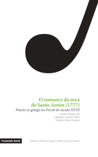 O ROMANCE DA URCA D SANTO ANTON (1777). POESIA GALEGO FERROL