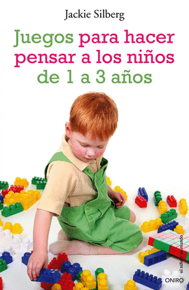 JUEGOS PARA HACER PENSAR A LOS NI�OS DE 1 A 3 A�OS
