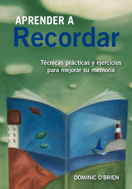 APRENDER A RECORDAR         MEMORIA