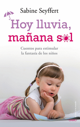 HOY LLUVIA MA�ANA SOL CUENTO PARA