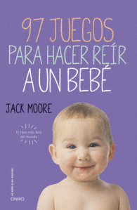 97 JUEGOS PARA HACER REIR AL BEBE