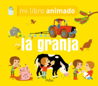 LA GRANJA MI LIBRO ANIMADO INTERACTIVO ILUSTRADO