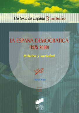 ESPA�A DEMOCRATICA 1975 2000