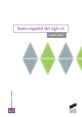 TEATRO ESPA�OL DEL SIGLO XX