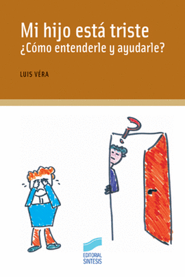 MI HIJO ESTA TRISTE COMO ENTENDERLE