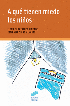 A QUE TIENEN MIEDO LOS NI�OS