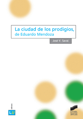 CIUDAD DE LOS PRODIGIOS DE E MENDOZA