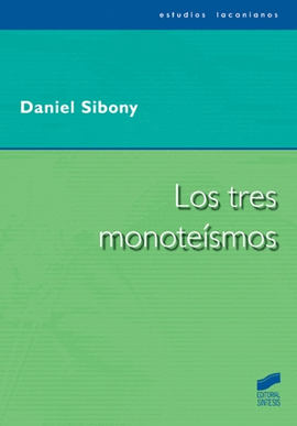 TRES MONOTEISMOS LOS