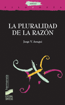 LA PLURALIDAD DE LA RAZ�N