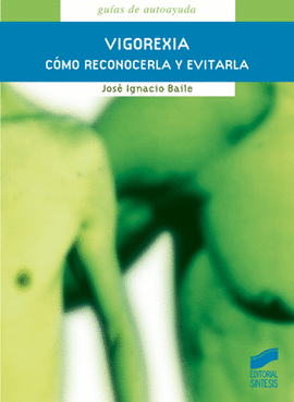 VIGOREXIA COMO RECONOCERLA Y EVITARLA