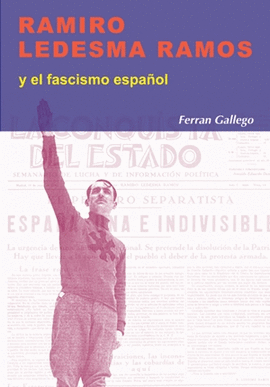RAMIRO LEDESMA RAMOS Y EL FASCISMO