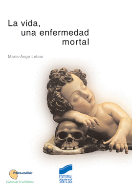 VIDA UNA ENFERMEDAD MORTAL LA