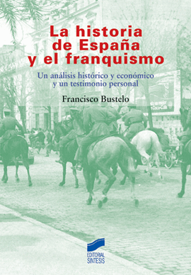 HISTORIA DE ESPAA Y EL FRANQUISMO
