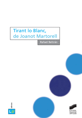 TIRANT LO BLANC DE JOANOT MARTORELL