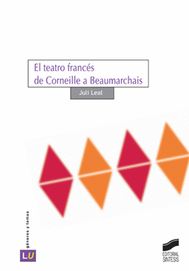 TEATRO FRANCES DE CORNEILLE A BEAUMARCHA