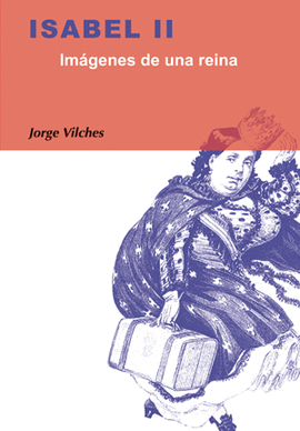 ISABEL II IMAGENES DE UNA REINA