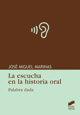 ESCUCHA EN LA HISTORIA ORAL