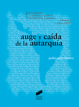AUGE Y CAIDA DE LA AUTARQUIA