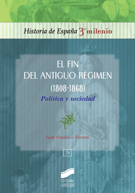 FIN DEL ANTIGUO REGIMEN 1880 A 1868