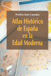ATLAS HISTORICO DE ESPA�A EN LA EDAD MODERNA