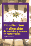PLANIFICACION Y DIRECCION DE SERVICIOS Y EVENTOS EN RESTAURACION