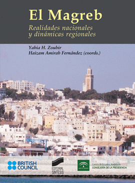 MAGREB REALIDADES NACIONALES Y DINAMICAS REGIONALES