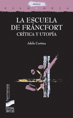ESCUELA DE FRANCFORT CRITICA Y UTOPIA