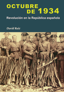 OCTUBRE DE 1934 REVOLUCION EN LA REPUBLICA ESPA�OLA