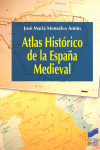 ATLAS HISTORICO DE LA ESPA�A MEDIEVAL
