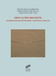 EDUCACION BILINGUE INTEGRACION DE CONTENIDOS Y SEGUNDAS LENGUAS
