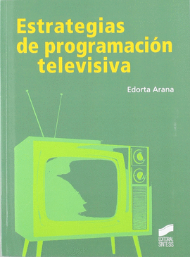 ESTRATEGIAS DE PROGRAMACION TELEVISIVA