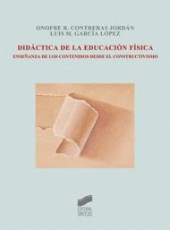 DIDACTICA DE LA EDUCACION FISICA ENSEANZA CONTENIDOS CONSTRUCTIVISMO