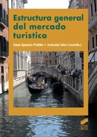 ESTRUCTURA GENERAL DEL MERCADO TURISTICO